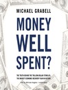 Money Well Spent? (MP3): The Truth behind the Trillion-Dollar Stimulus, the Biggest Economic Recovery Plan in History